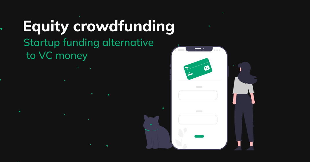 Equity crowdfunding - a startup founder's guide - article cover photo