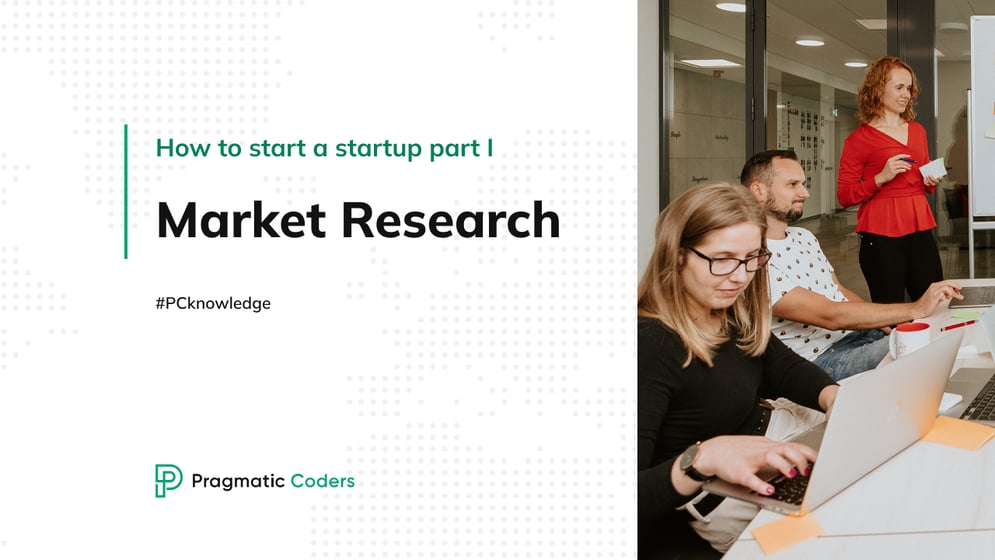 How to Start a Startup Part I: Market Research