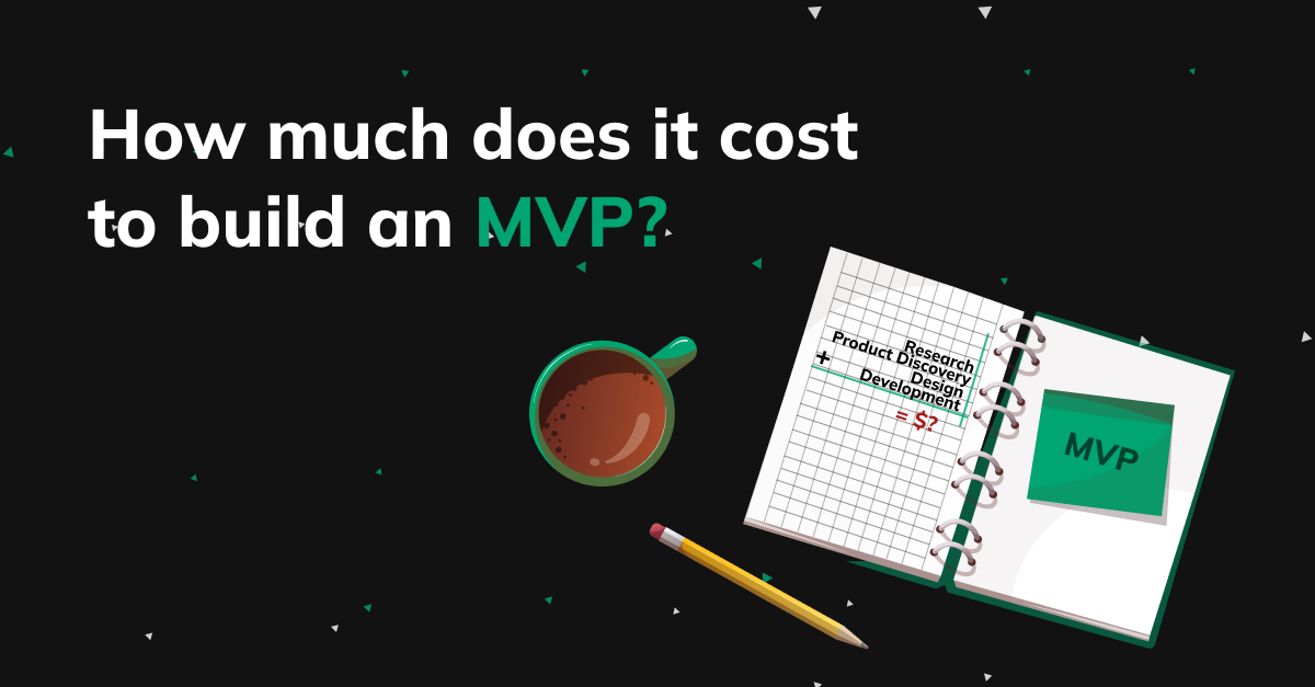 How long and how much does it take to build an MVP in 2023? - cover
